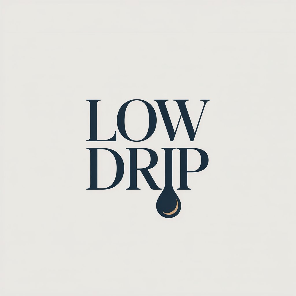 Low Drip